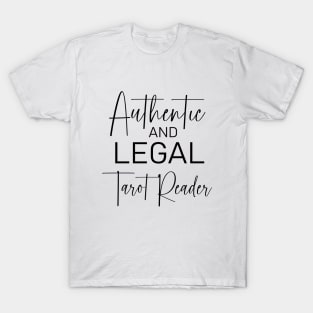 Authentic and Legal Tarot Reader T-Shirt